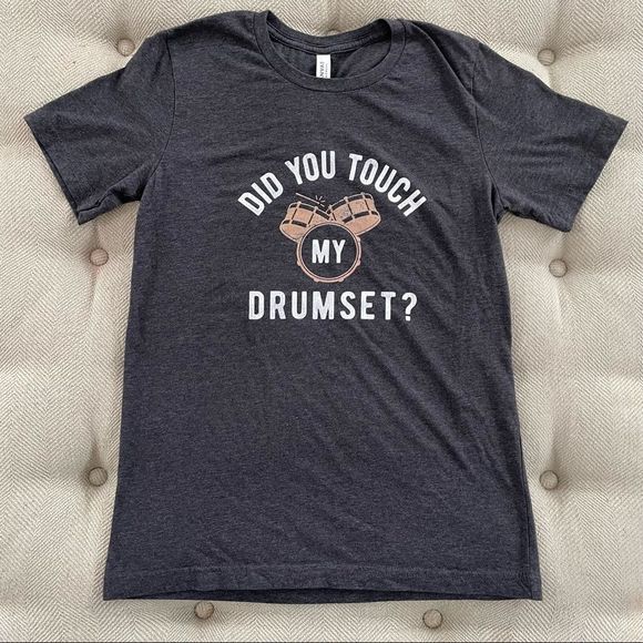 Bella Canvas Other - Step Brothers Did You Touch My Drum Set Tshirt Unisex S